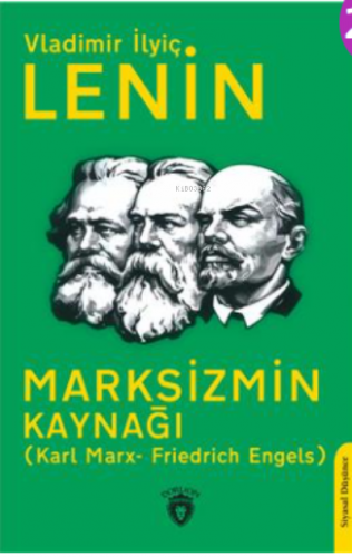 Marksizmin Kaynağı  ;(Karl Marx- Friedrich Engels)