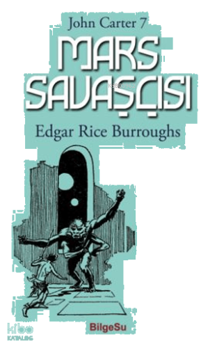 Mars Savaşçısı;John Carter 7
