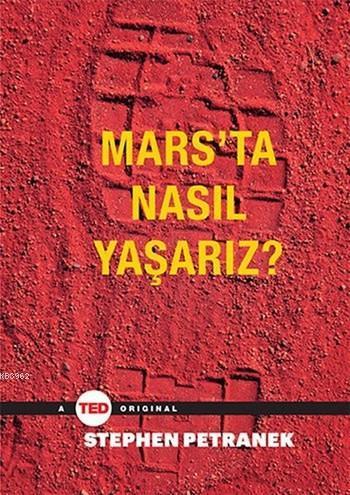 Mars'ta Nasıl Yaşarız?