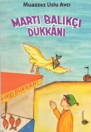 Martı Balıkçı Dükkanı