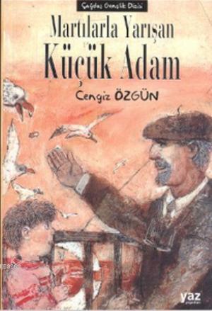 Martılarla Yarışan Küçük Adam