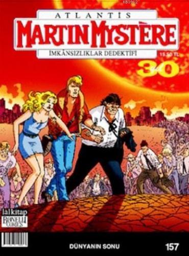 Martin Mystere Sayı 157 - Dünyanın Sonu; İmkansızlıklar Dedektifi
