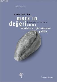 Marx´ın Değeri; Çağdaş Kapitalizm İçin Ekonomi Politik