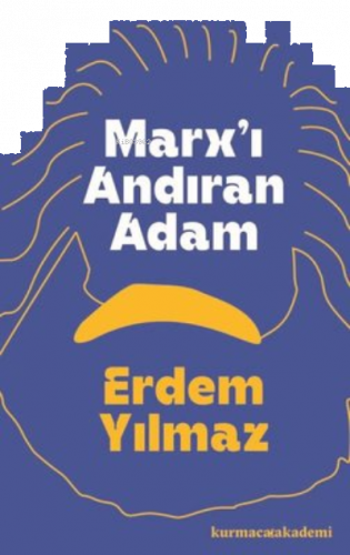 Marx'ı Andıran Adam