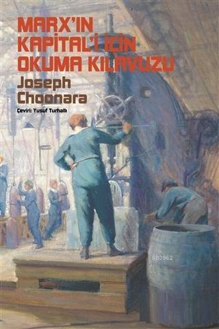 Marx'ın Kapital'i İçin Okuma Kılavuzu