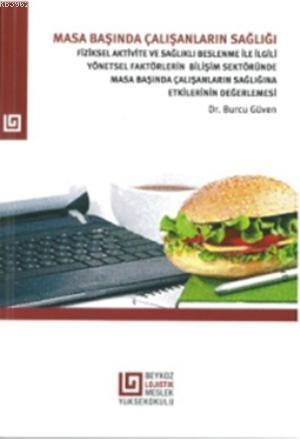 Masa Başında Çalışanların Sağlığı