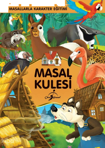 Masal Kulesi;Masallarla Karakter Eğitimi