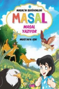 Masal Serüvenleri; Masal Masal Yazıyor