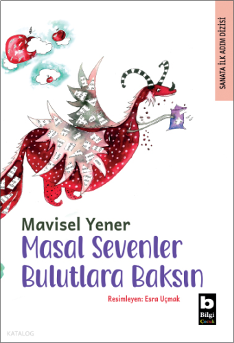 Masal Sevenler Bulutlara Baksın