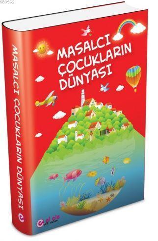 Masalcı Çocukların Dünyası
