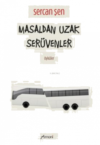 Masaldan Uzak Serüvenler - Öyküler