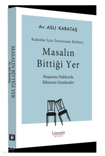 Masalın Bittiği Yer - Kadınlar İçin Dayanışma Rehberi Boşanma Hakkında Bilmeniz Gerekenler