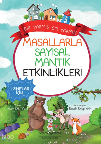 Masallarla Sayısal Mantık Etkinlikleri ;Bir Varmış Bir Yokmuş