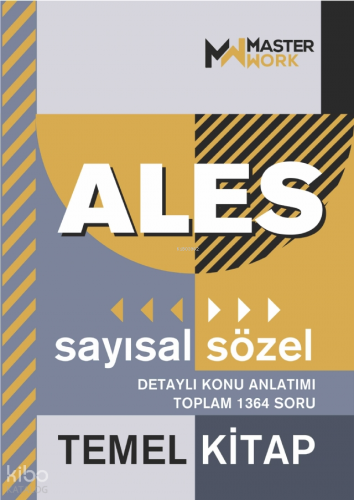 MasterWork ALES Temel Kitap - Sayısal-Sözel Detaylı Konu Anlatımı