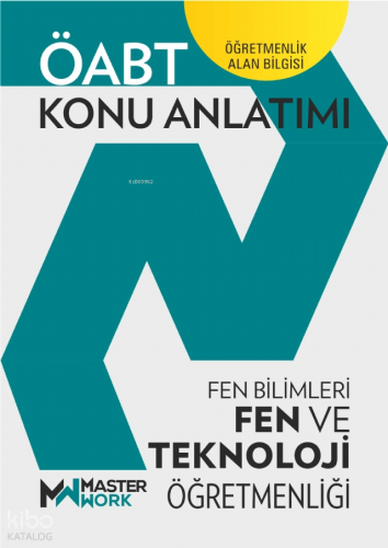 MasterWork ÖABT - Fen ve Teknoloji Öğretmenliği Konu Anlatımı