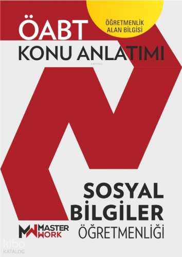MasterWork ÖABT - Sosyal Bilgiler Öğretmenliği Konu Anlatımı