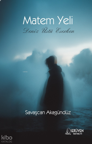 Matem Yeli;Deniz Üstü Eserken