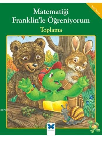 Matematiği Franklin'le Öğreniyorum - Toplama