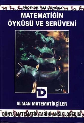 Matematiğin Öyküsü ve Serüveni; Alman Matematikçiler