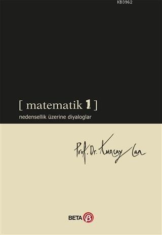 Matematik 1; Nedensellik Üzerine Diyaloglar