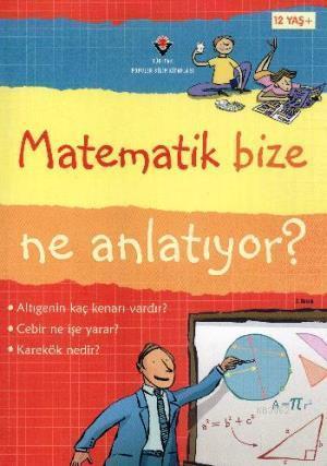 Matematik Bize Ne Anlatıyor (Ciltli)