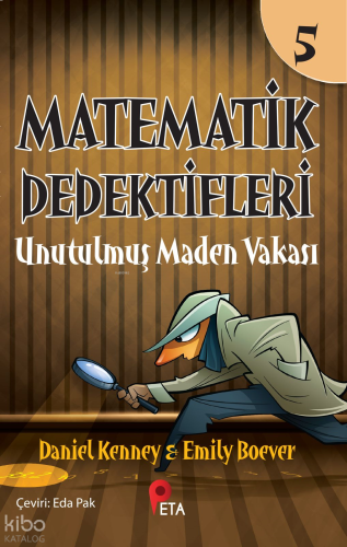 Matematik Dedektifleri 5 ;Unutulmuş Maden Vakası