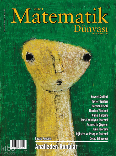 Matematik Dünyası Dergisi Sayı: 90 Yıl: 2012 - I