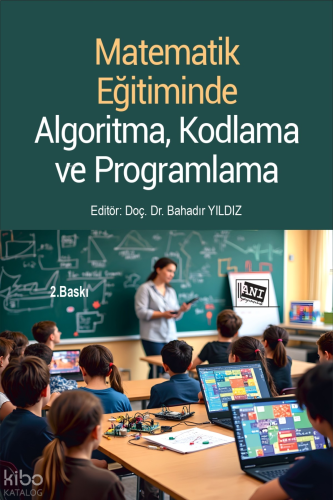 Matematik Eğitiminde Algoritma, Kodlama ve Programlama