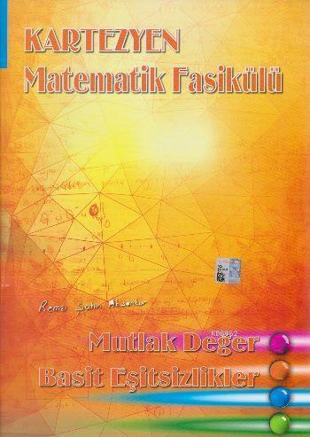 Matematik Fasikülü Mutlak Değer Basit Eşitsizlikler