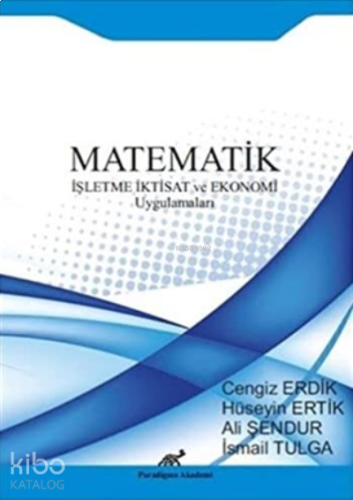 Matematik - İşletme İktisat ve Ekonomi Uygulamaları