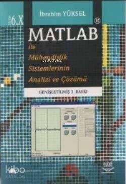 Matlab İle Mühendislik Sistemlerinin Analizi Ve Çözümü
