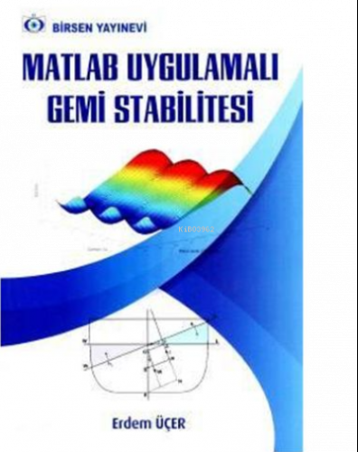 Matlab Uygulamalı Gemi Stabilitesi
