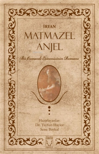 Matmazel Anjel - İrfan