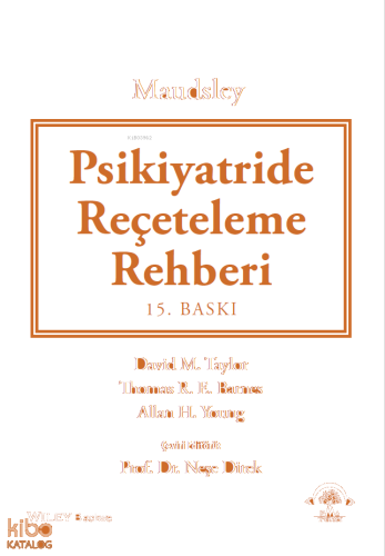 Maudsley: Psikiyatride Reçeteleme Rehberi