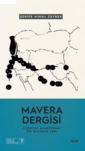 Mavera Dergisi;Edebiyat Alanındaki Bir Buluşma Yeri