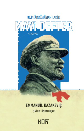 Mavi Defter;Ekim Öngününde Lenin