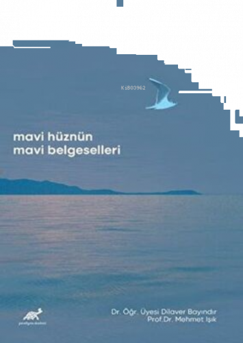 Mavi Hüznün Mavi Belgeselleri