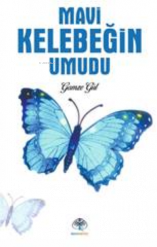 Mavi Kelebeğin Umudu