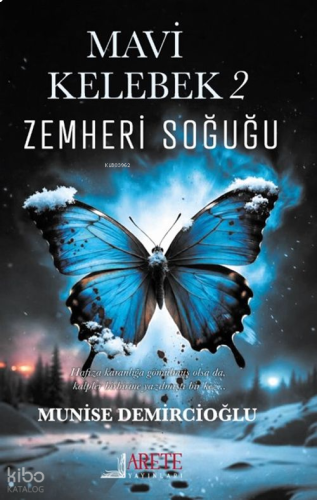 Mavi Kelebek 2 - Zemheri Soğuğu