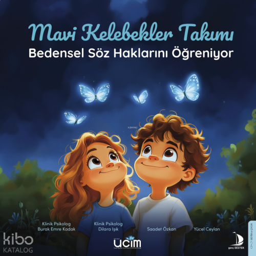 Mavi Kelebekler Takımı;Bedensel Söz Haklarını Öğreniyor