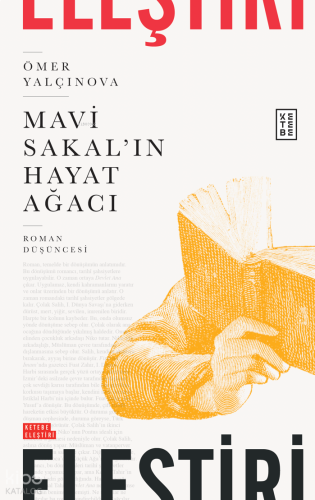 Mavi Sakal'ın Hayat Ağacı;Roman Düşüncesi