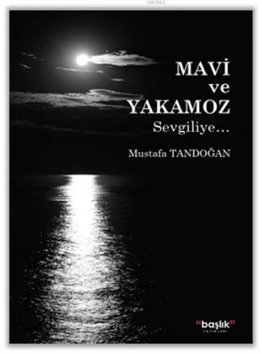 Mavi ve Yakamoz; Sevgiliye.