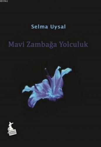 Mavi Zambağa Yolculuk