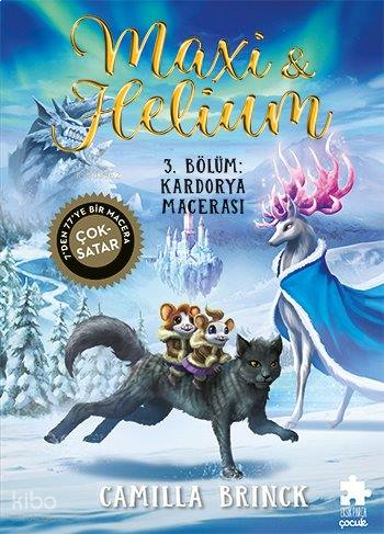 Maxi ve Helium - 3 Bölüm: Kardorya Macerası