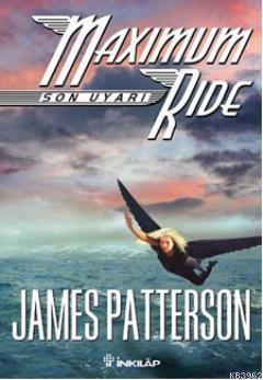 Maximum Ride; Son Uyarı