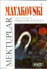 Mayakovski Mektuplar; Mayakovski - Elsa Mektuplaşmaları (1915 - 1917)