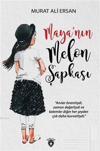 Maya'nın Melon Şapkası