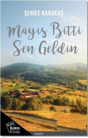 Mayıs Bitti Sen Geldin