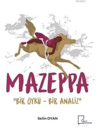 Mazeppa; Bir Öykü - Bir Analiz