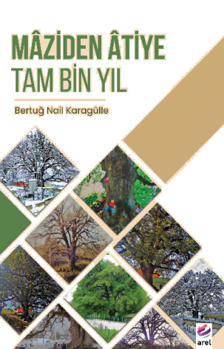 Maziden Atiye Tam Bin Yıl